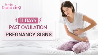Early Pregnancy Symptoms at 11 Days Past Ovulation