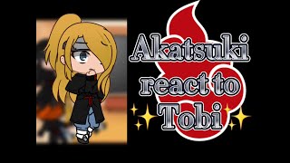 Akatsuki react to ✨Tobi✨ || Naruto || 1/2 || Killerboi085