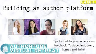 How to Build an Author Platform ~ Authortube Virtual Retreat