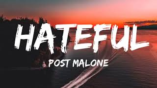 HATEFUL(POST MALONE)(OFFICIAL VIDEO)