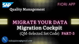 Migrate your Data Migration Cockpit, Selected Set Code Migration SAP S/4HANA Quality Management QM