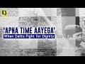 Documentary | ‘Apna Time Aayega’: When Dalits Fight for Dignity | The Quint
