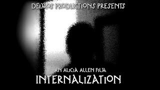 Internalization | SHORT HORROR FILM BY ALICIA ALLEN