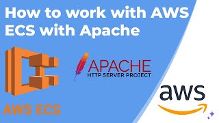 How to work with AWS ECS with Apache