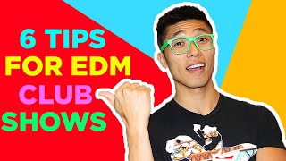 RAVE TIPS - First Time CLUBBING TIPS for guys!!  (EDM Club Survival Guide)