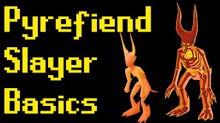 Basic Pyrefiend Slayer Guide 2021 (OSRS)