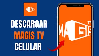 Cómo Instalar Magis TV en Celular Android (Paso a Paso)