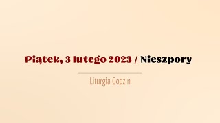 #Nieszpory | 3 lutego 2023