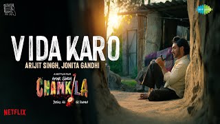 Vida Karo-Full Video | Amar Singh Chamkila | Diljit Dosanjh,Imtiaz, Arijit Singh, A.R.Rahman, Jonita
