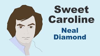 Sweet Caroline - Lyrics - スイート キャロライン - 日本語訳詞 - Japanese translation - Neal Diamond