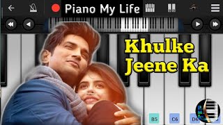 Khulke Jeeneka Song Piano Tutorial | Dil Bechara | Perfect Piano| Sushant Singh Rajput|Piano My Life