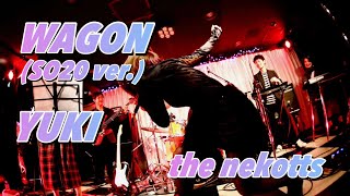 WAGON (SO20 ver.) /YUKI cover by the nekotts