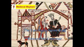 Edward The Confessor (The last true Anglo Saxon King)
