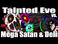 TBOI Repentance: Tainted Eve vs Mega Satan & Delirium - Let's Unlock Horse Pill & Sumptorium