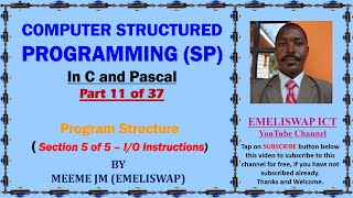 Computer Structured Programming In C and Pascal (Part 11 of 37) | I/O instructions