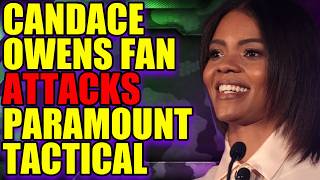 Candace Owens Fans Attacks Paramount Tactical