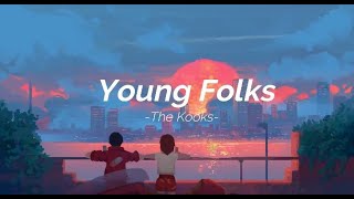 Young Folks-The Kooks Lyrics/Sub Español
