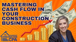 Mastering Cash Flows in Your Construction Business | Proven Strategies to Stay Profitable