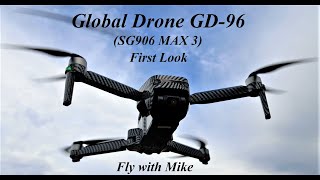 Global Drone GD-96 SG906 MAX 3, Flight Review, Fly with Mike