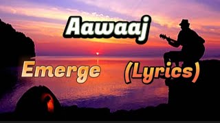 Aawaaj-Ujal Shakya (Emerge)(Lyrical Video)Aawaaja Tyo Tmro Sunera (@Emerge33 )