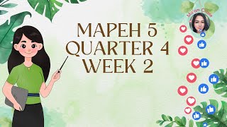 MAPEH 5 QUARTER 4 WEEK 2