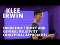 Klee Irwin - Emergence Theory and General Relativity: Conceptual Approaches