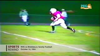 PEGTV: Sports Rewind - RHS vs Middlebury Varsity Football, October 14, 1994