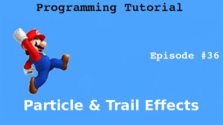 "Java Programming Tutorial" | "Super Mario Game" #36 | Particle & Trail Effects