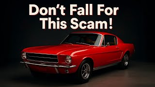 Classic Car Scams Are Exploding: What Every Buyer NEEDS To Know