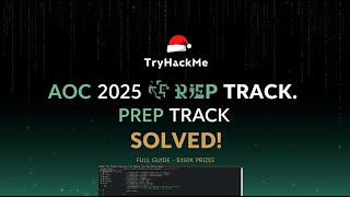 Advent of Cyber 2025 Prep Track – Full Walkthrough & All Answers TryHackMe