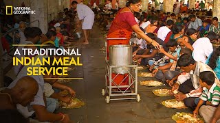 A Traditional Indian Meal Service | India’s Mega Kitchens | National Geographic