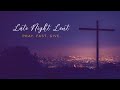 Late Night Lent with Rev. Mr. Philip Maas - February 24, 2021