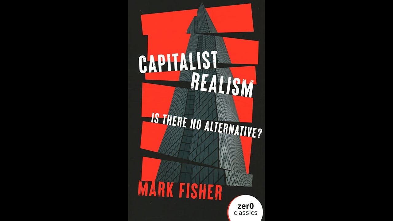 Capitalist Realism - YouTube