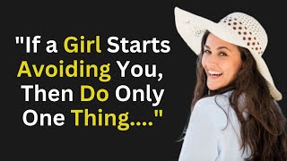 If a girl starts avoiding you, Then..... | Interesting Psychology Facts about Human Behaviour