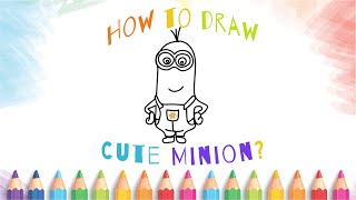 How to draw  MINION KEVIN? Easy step by step drawing!