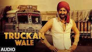 Ranjit Bawa: Truckan Wale (Audio Song) | Nick Dhammu | Lovely Noor | New Punjabi Songs 2017