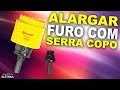 Como ALARGAR FURO com serra copo 🛠️