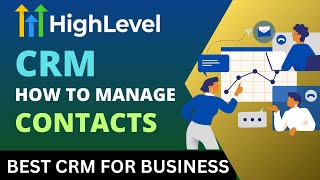 Best CRM for Business | How to Use GoHighLevel CRM \u0026 Contact Management