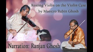 Violinist Maestro Rabin Ghosh Invented ‘Resting Violin on the Violin Case’