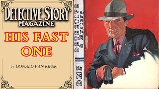 His Fast One by Donald Van Riper | Detective \u0026 Mystery | Audiobook