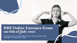 WU BBE Online Exam. OFFICIAL INFO: The exam will ALWAYS be online.