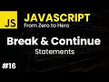 Master Break & Continue in JavaScript: Simplify Your Loops Like a Pro!