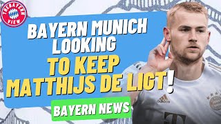 Bayern Munich looking to keep Matthijs de Ligt?? - Bayern Munich transfer news