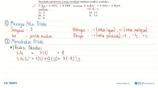 Jumlah elektron yang terlibat dalam reaksi redoks: 3 As + 5 NO3^- + 4 OH^- 3 AsO4^(3-) + 5 NO + 2...