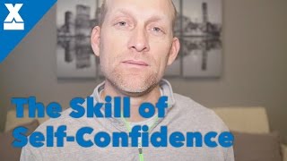 How to Develop the Skill of Self Confidence