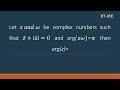 Let z and ω be complex numbers such that z ̅+ⅈω ̅=0 and arg(zω)=π then arg(z)= #IIT JEE PROBLEM