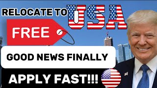 RELOCATE To USA 🇺🇸 IN 2025, APPLY FAST!!!