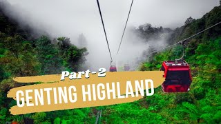 Travel Story Genting Highland Part-2 മലേഷ്യയിലെ ജെൻ്റിങ് ഹൈലാൻഡ് എന്താണെന്ന് നിങ്ങൾക്കറിയാമോ?