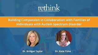 Building Compassion in Collaboration with Families of Individuals with Autism Spectrum Disorder 1