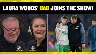 🤣 Laura Woods' Dad pokes fun at Ally McCoist and has his say on Newcastle United!